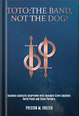 Toto-The-Band,-Not-The-Dog! by Platoon Publishing Group